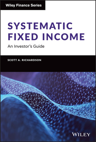 Systematic Fixed Income: An Investor's Guide (Wiley Finance) book cover by Scott A. Richardson