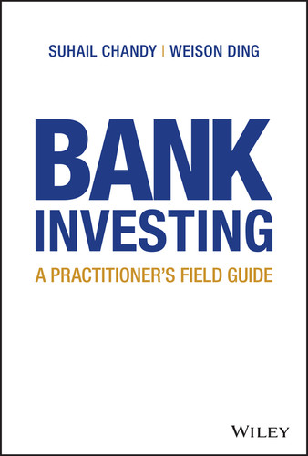 Bank Investing: A Practitioner's Field Guide book cover by Suhail Chandy, Weison Ding