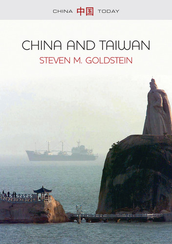 China and Taiwan (China Today) book cover by Steven M. Goldstein