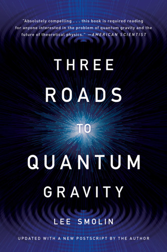 Three Roads to Quantum Gravity book cover by Lee Smolin