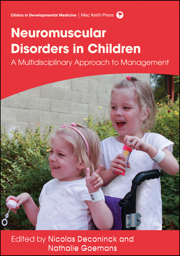 Management of Neuromuscular Disorders in Children: A Multidisciplinary Approach to Management (Clinics in Developmental Medicine) book cover by 