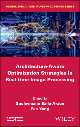 Architecture-Aware Optimization Strategies in Real-time Image Processing book cover by Souleymane Balla-Arabe, Chao Li, Fan Yang