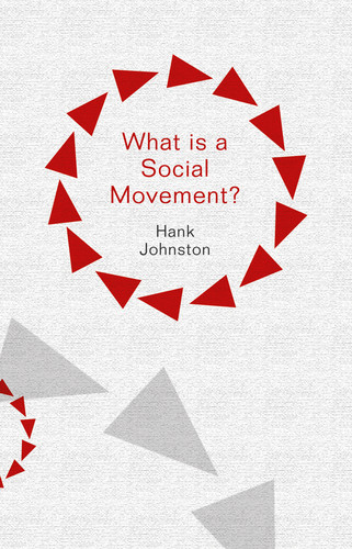 What is a Social Movement? (What is Sociology?) book cover by Hank Johnston