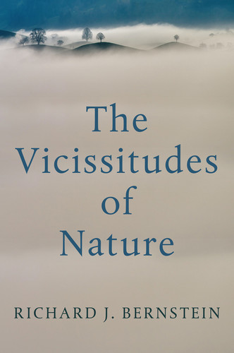 The Vicissitudes of Nature: From Spinoza to Freud book cover by Richard J. Bernstein