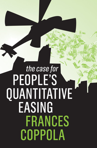 The Case For People's Quantitative Easing (The Case For) book cover by Frances Coppola