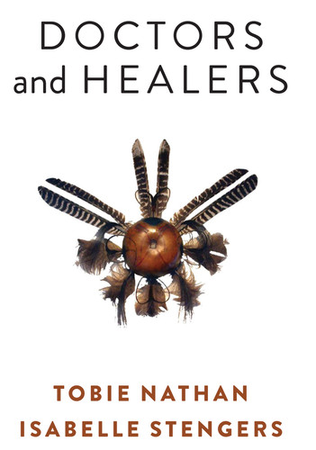 Doctors and Healers book cover by Tobie Nathan, Isabelle Stengers