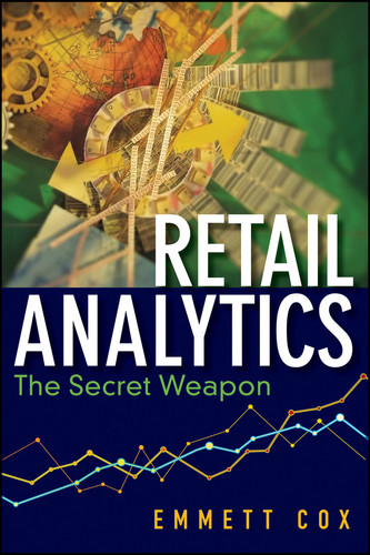 Retail Analytics: The Secret Weapon (Wiley and SAS Business Series) book cover by Emmett Cox