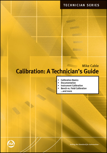 Calibration: A Technician's Guide (International Society of Automation) book cover by Michael P. Cable