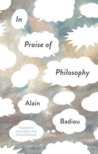 In Praise of Philosophy book cover by Alain Badiou