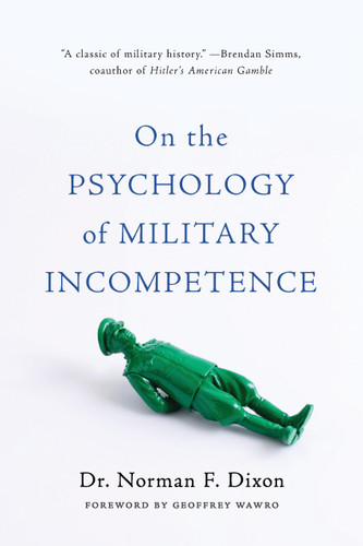 On the Psychology of Military Incompetence book cover by Norman F Dixon