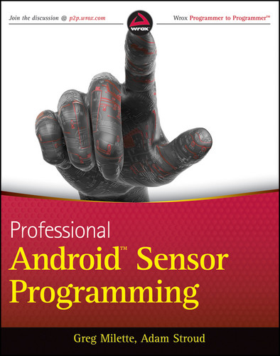 Professional Android Sensor Programming book cover by Greg Milette, Adam Stroud