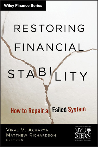 Restoring Financial Stability: How to Repair a Failed System (Wiley Finance) book cover by New York University Stern School of Business