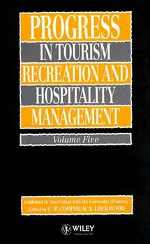 Progress in Tourism, Recreation and Hospitality Management, Volume 5 (Progress in Tourism, Recreation and Management) book cover by 
