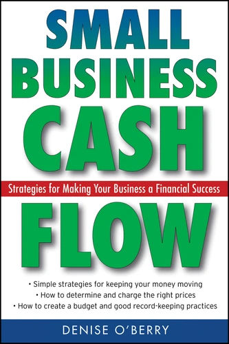Small Business Cash Flow: Strategies for Making Your Business a Financial Success book cover by Denise O'Berry