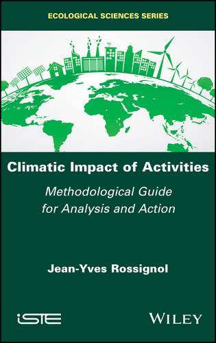 Climatic Impact of Activities: Methodological Guide for Analysis and Action book cover by Jean-Yves Rossignol