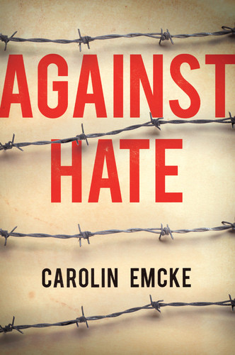 Against Hate book cover by Carolin Emcke