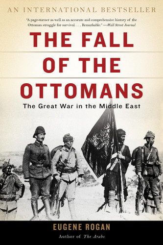 The Fall of the Ottomans: The Great War in the Middle East book cover by Eugene Rogan