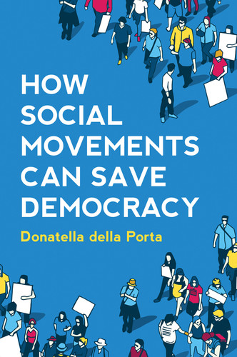 How Social Movements Can Save Democracy: Democratic Innovations from Below book cover by Donatella della Porta