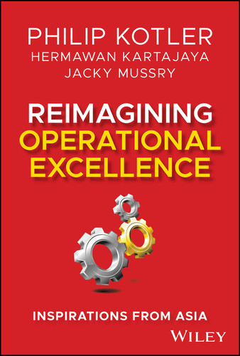 Reimagining Operational Excellence: Inspirations from Asia book cover by Philip Kotler, Hermawan Kartajaya, Jacky Mussry