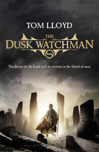 The Dusk Watchman: Book Five Of The Twilight Reign book cover by Tom Lloyd