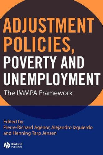 Adjustment Policies, Poverty, and Unemployment: The IMMPA Framework book cover by 