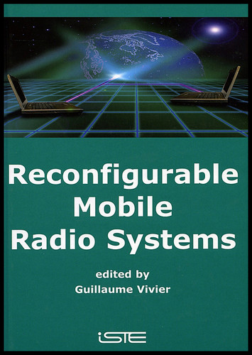 Reconfigurable Mobile Radio Systems: A Snapshot of Key Aspects Related to Reconfigurability in Wireless Systems book cover by 