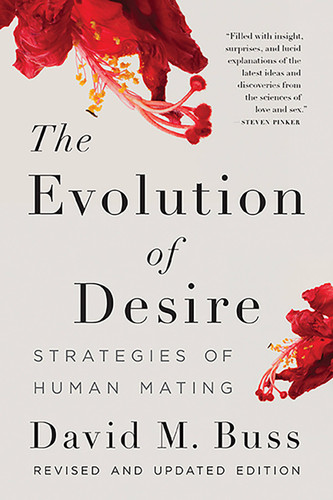 The Evolution of Desire: Strategies of Human Mating book cover by David M. Buss