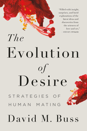 The Evolution of Desire: Strategies of Human Mating book cover by David M. Buss