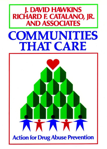 Communities That Care: Action for Drug Abuse Prevention book cover by J. David Hawkins, Richard F. Catalano, Jr.