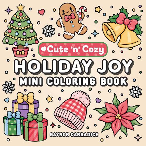 Holiday Joy Mini Coloring Book (Cute and Cozy) book cover by 