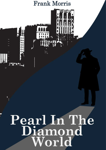 Pearl Diamond in the World (Black Spring Crime) book cover by Frank Morris