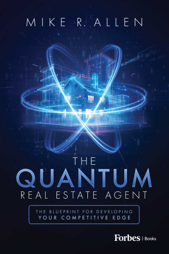 The Quantum Real Estate Agent: The Blueprint for Developing Your Competitive Edge book cover by Mike R. Allen