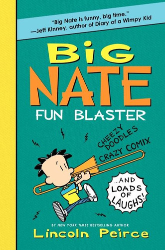 Big Nate Fun Blaster: Cheezy Doodles, Crazy Comix, and Loads of Laughs! (Big Nate Activity Book #2) book cover by Lincoln Peirce