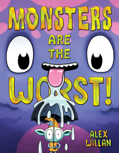 Monsters Are the Worst! (The Worst! Series) book cover by Alex Willan