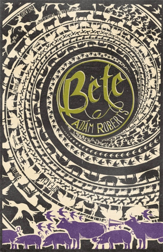 Bête book cover by Adam Roberts