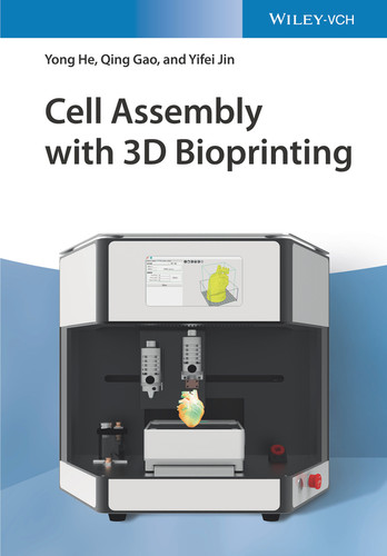 Cell Assembly with 3D Bioprinting book cover by Yong He, Qing Gao, Yifei Jin