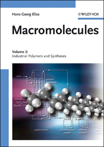 Macromolecules, Volume 2: Industrial Polymers and Syntheses (Macromolecules) book cover by Hans-Georg Elias