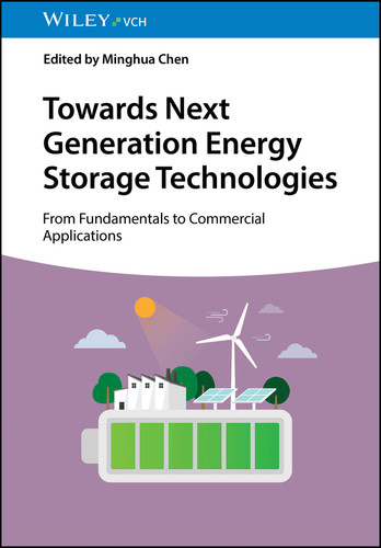 Towards Next Generation Energy Storage Technologies: From Fundamentals to Commercial Applications book cover by 
