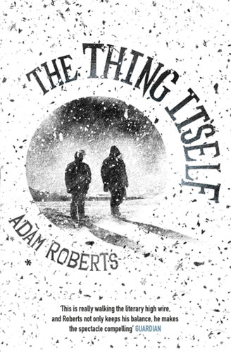 The Thing Itself book cover by Adam Roberts