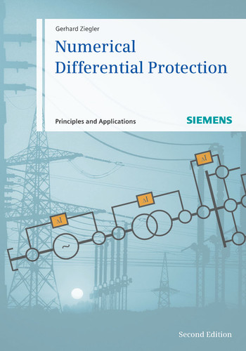 Numerical Differential Protection: Principles and Applications book cover by Gerhard Ziegler