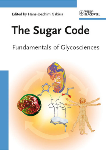 The Sugar Code: Fundamentals of Glycosciences book cover by 