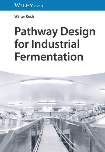 Pathway Design for Industrial Fermentation book cover by Walter Koch