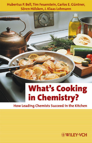 What's Cooking in Chemistry?: How Leading Chemists Succeed in the Kitchen (Erlebnis Wissenschaft) book cover by 
