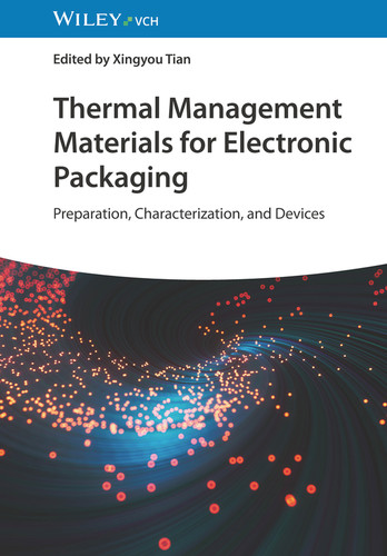 Thermal Management Materials for Electronic Packaging: Preparation, Characterization, and Devices book cover by 