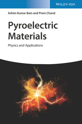 Pyroelectric Materials: Physics and Applications book cover by Ashim Kumar Bain, Prem Chand