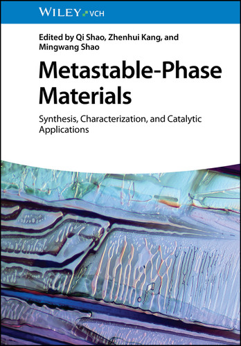 Metastable-Phase Materials: Synthesis, Characterization, and Catalytic Applications book cover by 