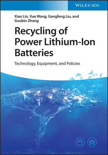 Recycling of Power Lithium-Ion Batteries: Technology, Equipment, and Policies book cover by Xiao Lin, Xue Wang, Gangfeng Liu, Guobin Zhang