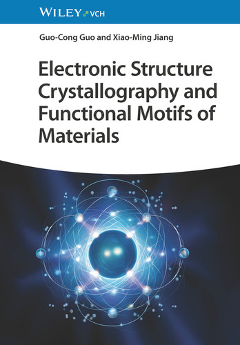 Electronic Structure Crystallography and Functional Motifs of Materials book cover by Guo-Cong Guo, Xiao-Ming Jiang