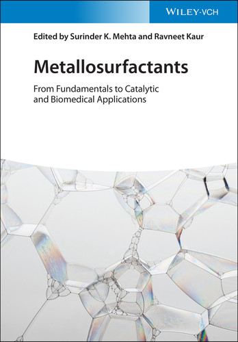 Metallosurfactants: From Fundamentals to Catalytic and Biomedical Applications book cover by 