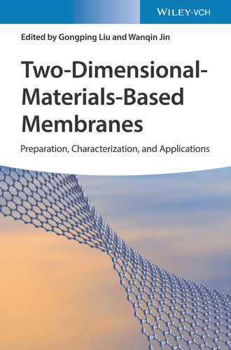 Two-Dimensional-Materials-Based Membranes: Preparation, Characterization, and Applications book cover by 